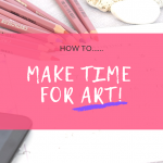 Make Time For Art - image of a planner