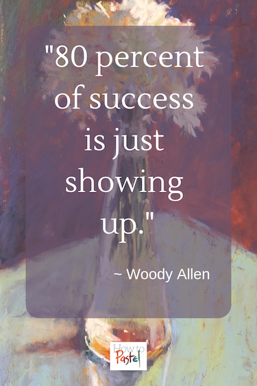 Show up and get to work: Woody Allen quote
